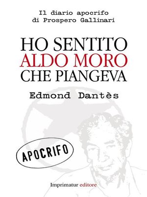 cover image of Ho sentito Aldo Moro che piangeva
